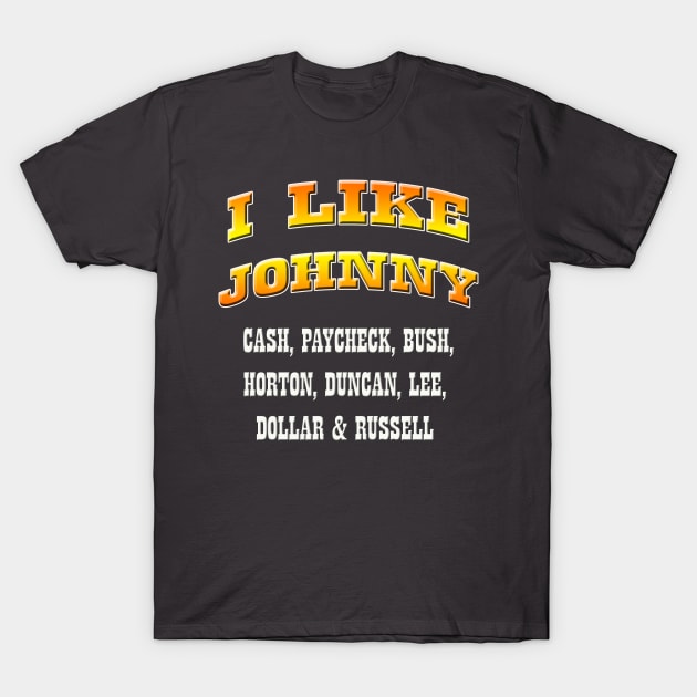 I Like Johnny T-Shirt by djbryanc
